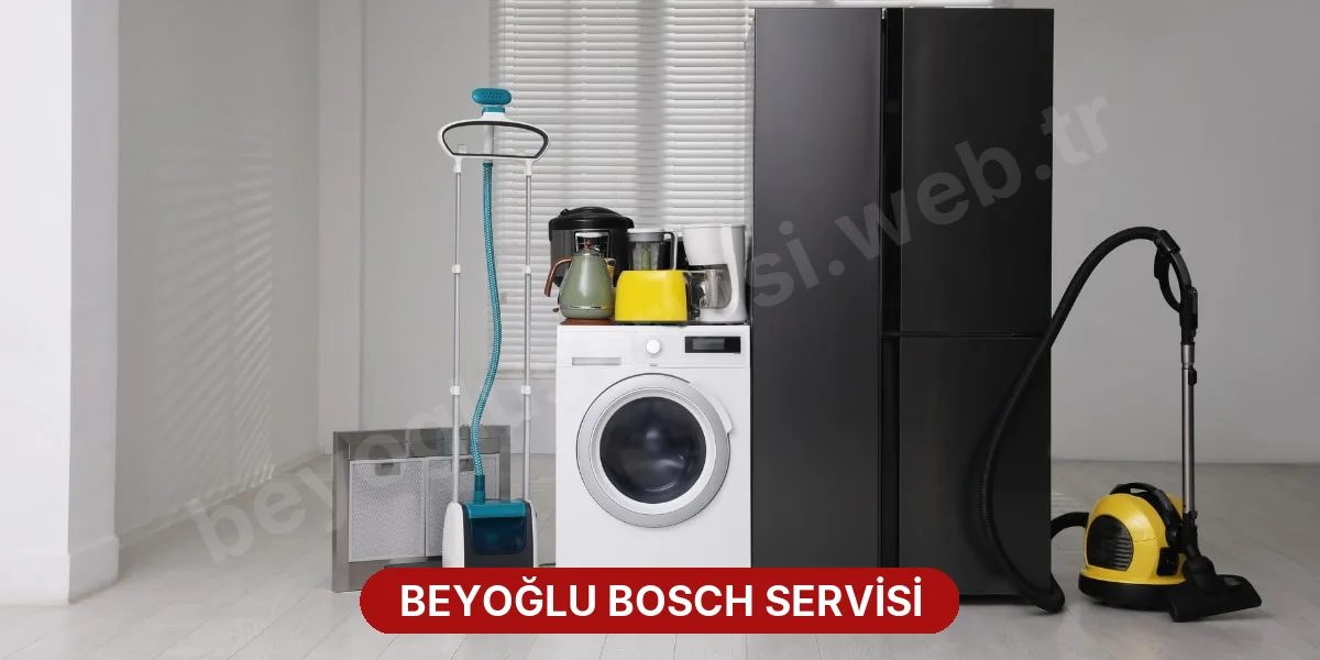 Beyoğlu Bosch Servisi