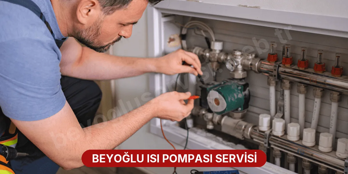 Beyoğlu Isı Pompası Servisi