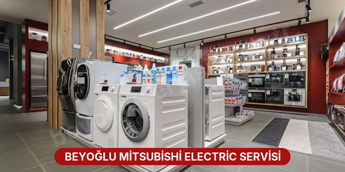 Beyoğlu Mitsubishi Electric Servisi