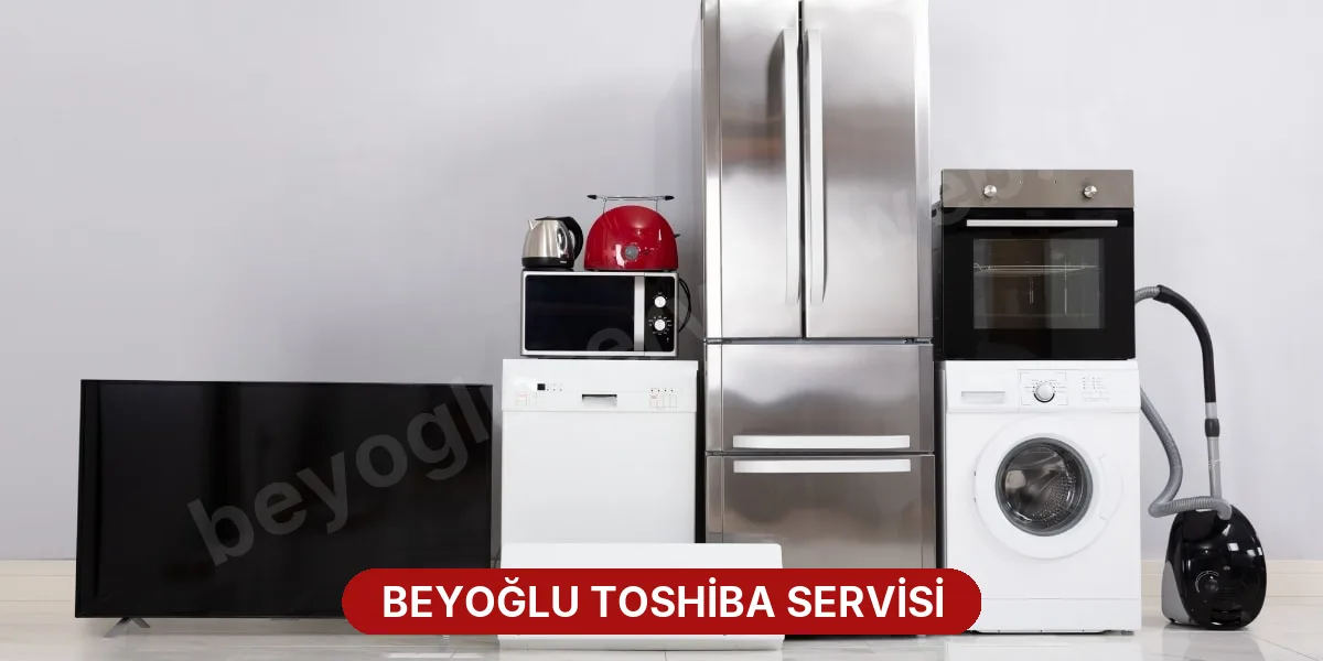 Beyoğlu Toshiba Servisi